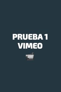 PRUEBA 1 VIMEO